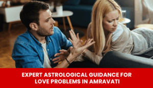 Read more about the article Expert Astrological Guidance for Love Problems Online