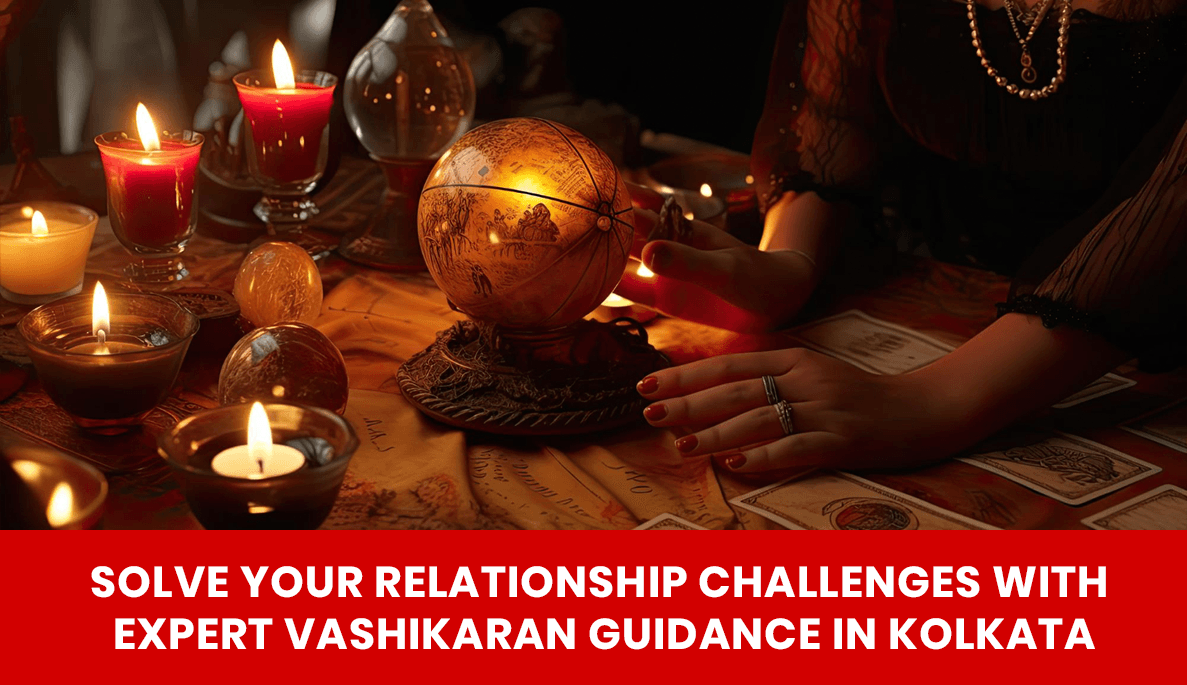 You are currently viewing Solve Relationship Issues with Vashikaran Guidance